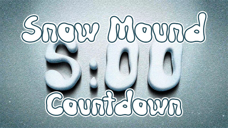 Snow Mound Countdown Video